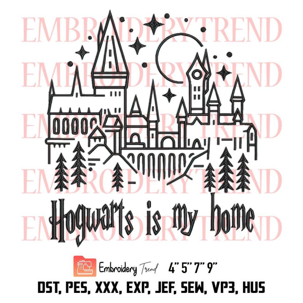 Wizard Castle Embroidery File Hogwarts Is My Home Designs PES