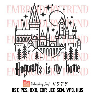 Wizard Castle Embroidery File-Hogwarts Is My Home Embroidery Designs Digitizing DST, PES