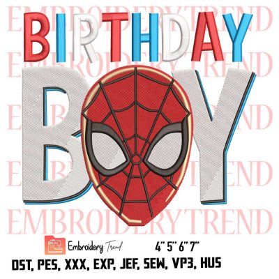 Birthday Boy – Spider Man Head Logo Embroidery Design File – Spiderman Birthday Boy Embroidery Machine