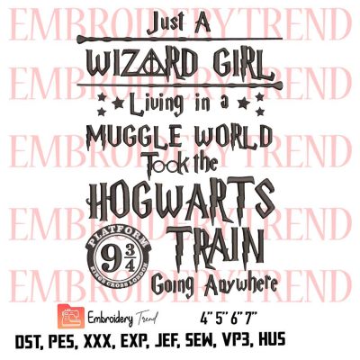 Just A Wizard Girl Living In A Muggle World Harry Potter Logo Embroidery Design File – Embroidery Machine