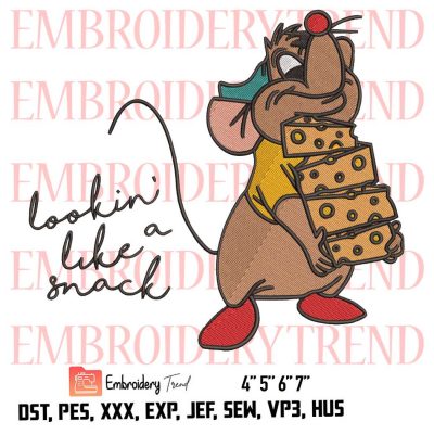 Lookin’ Like A Snack Logo Mouse Gus Cinderella Disney Embroidery Design File – Cheese pawn Mouse Disney Embroidery Machine