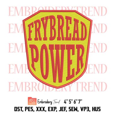 Frybread Power, Native American Roots Lovers Native Pride Gift Embroidery Design File – Embroidery Machine