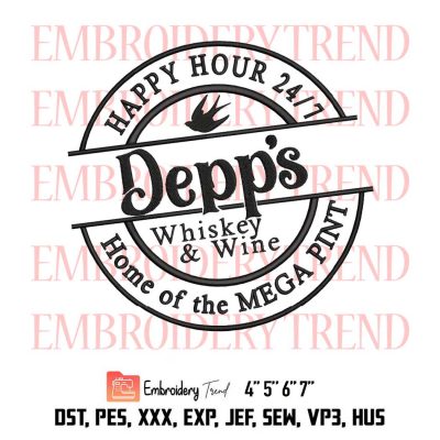 Johnny Depp, Happy Hour 24 7 Depp’s Whiskey And Wine Home Of The Mega Pint Embroidery Design File – Embroidery Machine