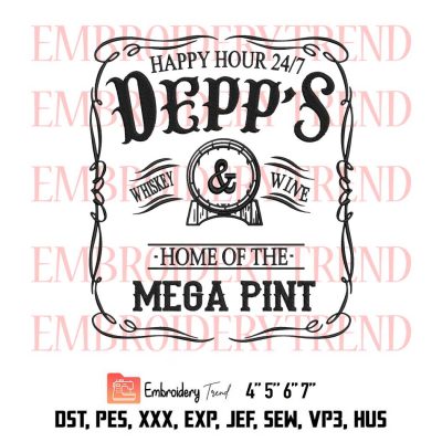 Johnny Depp Happy Hour 24/7, Home of the Mega Pint, Justice for Johnny, Hearsay Brewing Company Embroidery Design File – Embroidery Machine