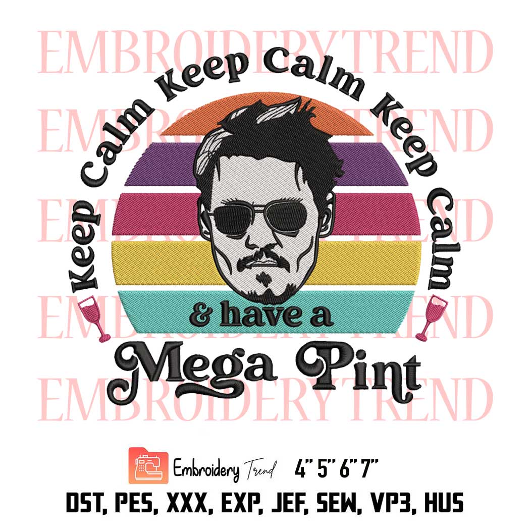Keep Calm Mega Pint, Justice For Johnny Depp, Johnny Depp, A Mega Pint ...