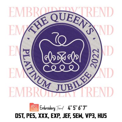 The Queens Platinum Jubilee 2022 Logo Design File – Embroidery Machine