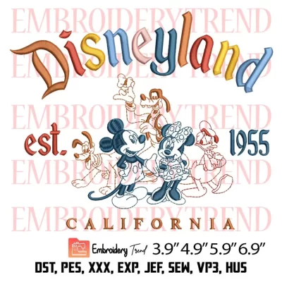 Disneyland Est 1955 Embroidery, Walt Disney World Embroidery, Disney Trip Embroidery, Mickey And Friends Embroidery, Embroidery Design File