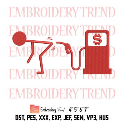 Gas Prices Embroidery, Assume The Position Embroidery, Gas Pump Embroidery, Embroidery Design File-Embroidery Machine