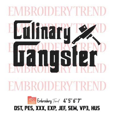 Godfather Culinary Gangster Chef Embroidery, Cooking Embroidery, Father’s Day Embroidery, Embroidery Design File