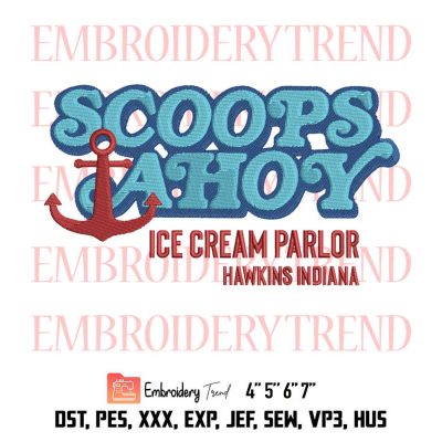 Stranger Things Scoops Ahoy Ice Cream Parlor Embroidery, Scoops Ahoy Embroidery, Embroidery Design File