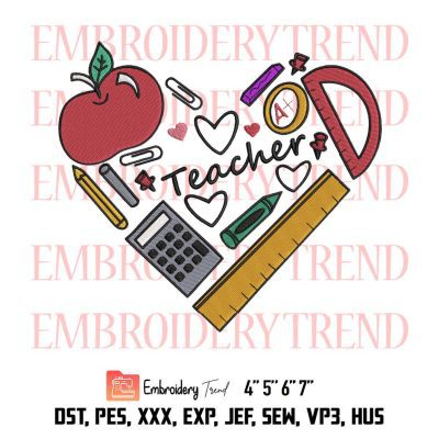 Teacher Embroidery, Teaching Heart School Supplies Embroidery, Teacher Appreciation Embroidery, Embroidery Design File