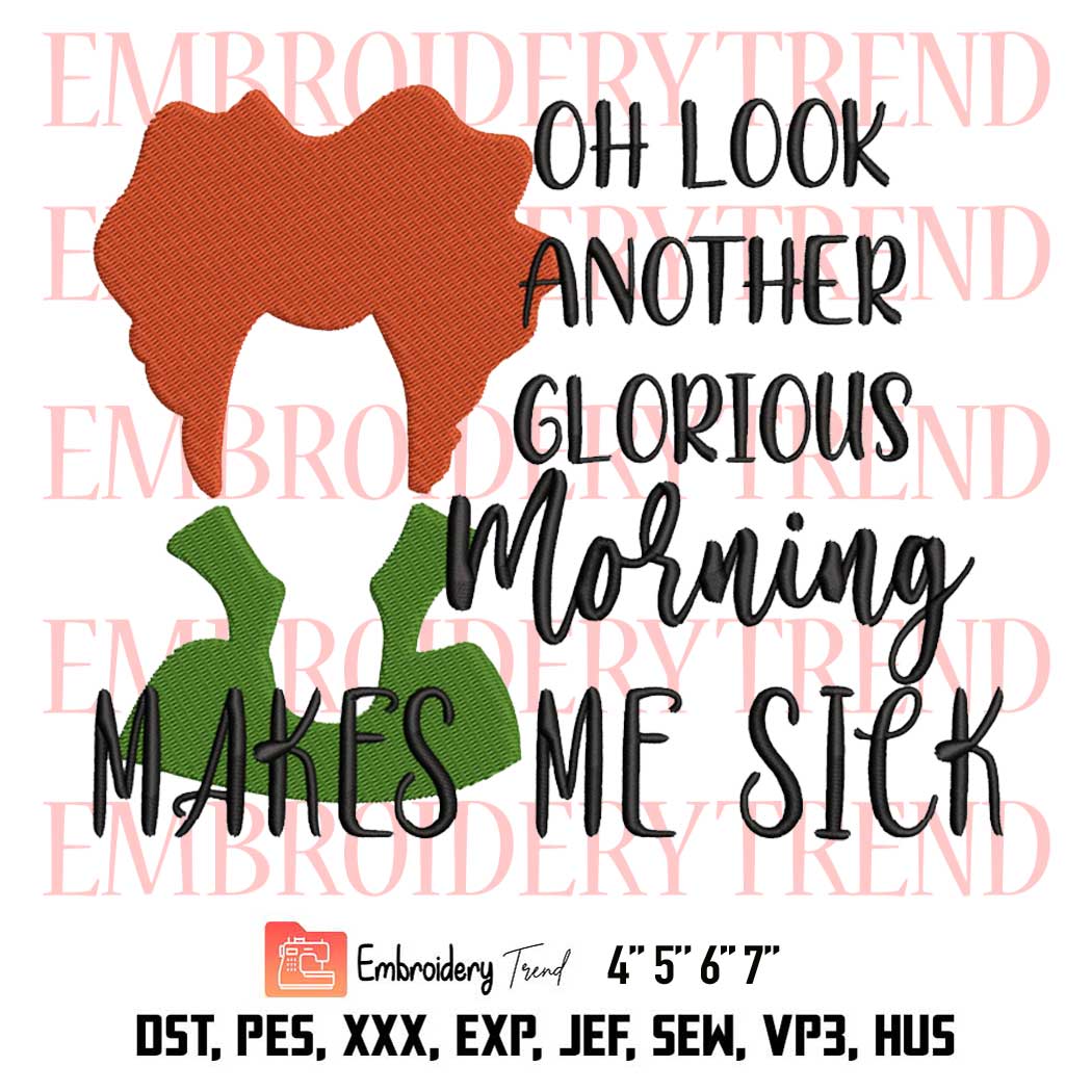 Another Glorious Morning Embroidery, Halloween Hocus Pocus Oh Look Embroidery, Embroidery Design File