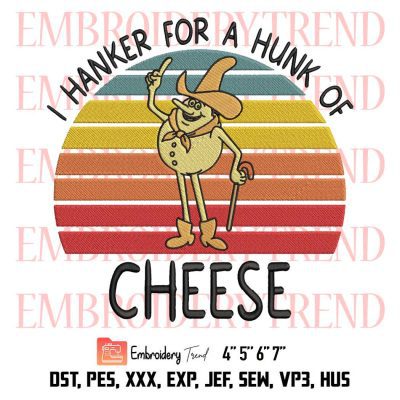 Time For Timer Embroidery, I Hanker For A Hunk Of Cheese Embroidery, Funny Retro Vintage Embroidery, Embroidery Design File