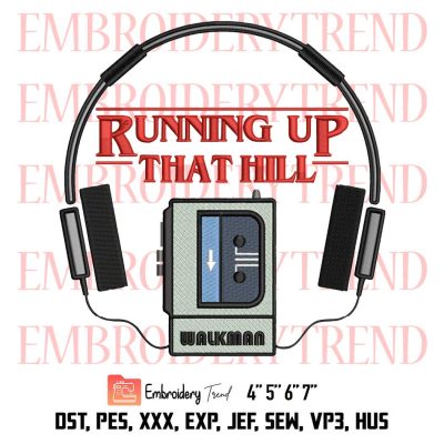Running Up That Hill Walkman Embroidery, Kate Bush Embroidery, Stranger Things 4 Embroidery, Embroidery Design File