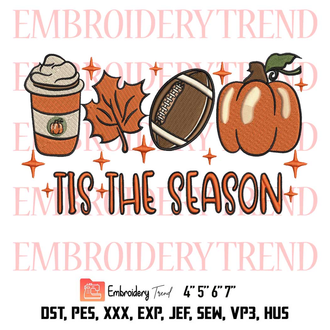 Tis The Season Embroidery, Halloween Embroidery, Thanksgiving Embroidery, Embroidery Design File