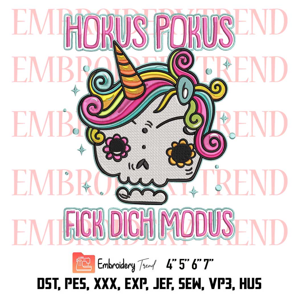 Unicorn Hokus Pokus Fick Dich Modus Embroidery, Halloween Unicorn Lovers Embroidery, Embroidery Design File