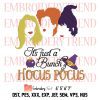 Hocus Pocus Everybody Focus Embroidery, Witch Hat Funny Halloween Embroidery, Embroidery Design File