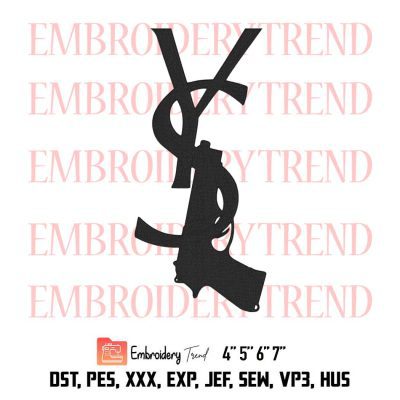 YSL Gun Logo Embroidery, Yves Saint Laurent Gun Embroidery, Embroidery Design File