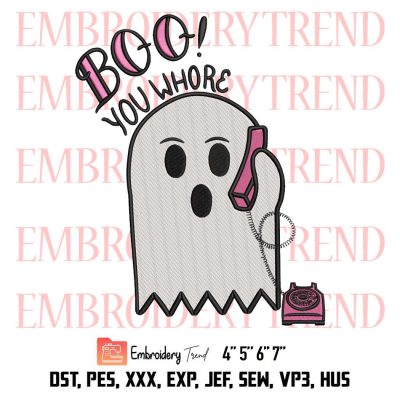 Boo You Whore Ghost Embroidery, Funny Ghost On Pink Phone Halloween Embroidery, Embroidery Design File