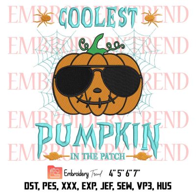Coolest Pumpkin Halloween Embroidery, Pumpkin Funny Embroidery, Pumpkin Halloween Embroidery, Embroidery Design File