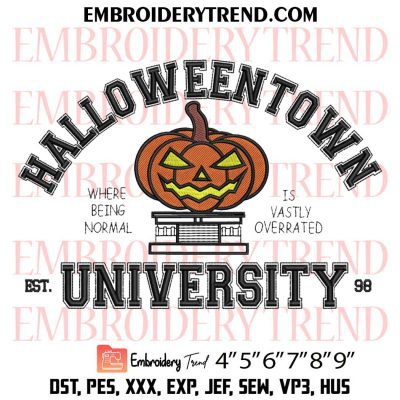 Happy Halloweentown University Est. 1998 Embroidery, Ghost Halloween Pumpkin Embroidery, Embroidery Design File