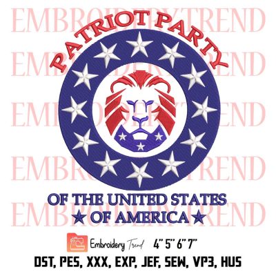 Conservative Lion Patriotic Embroidery, Patriot Party Embroidery, Of The United States Of America Embroidery, Embroidery Design File