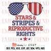 Patriotic 4th Of July Embroidery, Stars Stripes Reproductive Rights Uterus Embroidery, Roe V. Wade Embroidery, Embroidery Design File