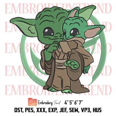Baby Yoda Cute Gift For Family Embroidery, Yoda And The Child Embroidery, Star Wars Movies Embroidery, Embroidery Design File