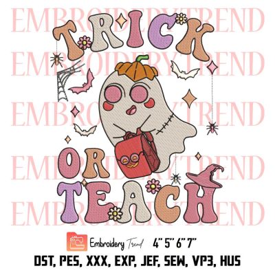 Trick Or Teach Boo Ghost Embroidery, Groovy Halloween Costume Teacher Embroidery, Embroidery Design File