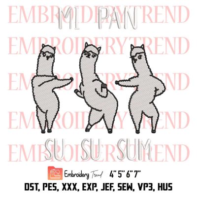 Mi Pan Su Su Sum Embroidery, Funny Tiktok Song Embroidery, Dancing Llamas Embroidery, Embroidery Design File