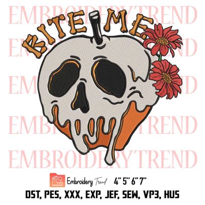 Bite Me Skull Poison Apple Halloween Embroidery, Floral Gift For Halloween Day Embroidery, Embroidery Design File