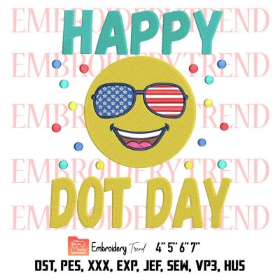 International Dot Day Embroidery, Happy Dot Day Embroidery, Cute Gift For Kids Embroidery, Embroidery Design File