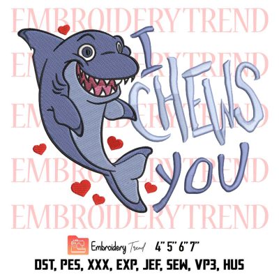 Shark With Heart I Chews You Embroidery, Baby Sharks Embroidery, Valentine Day 2022 Embroidery, Embroidery Design File