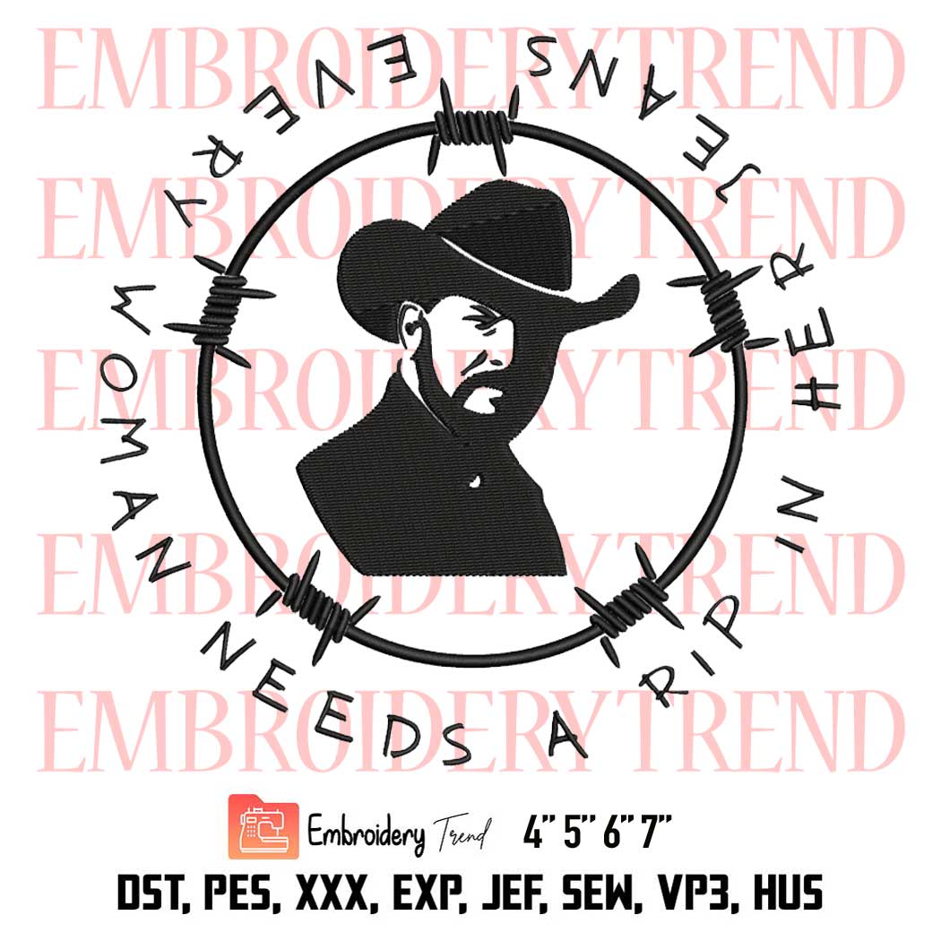 Every Woman Needs A Rip In Her Jeans Embroidery, Yellowstone RIP Wheeler Embroidery, Embroidery Design File