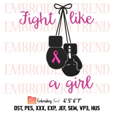 Pink Ribbon Boxing Gloves Embroidery, Breast Cancer Fight Embroidery, Fight Like A Girl Embroidery, Embroidery Design File