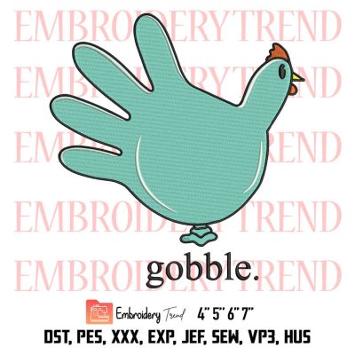 Gobble Turkey Thanksgiving Embroidery, Hand Turkey Balloon Funny Embroidery, Thanksgiving Gift Embroidery, Embroidery Design File