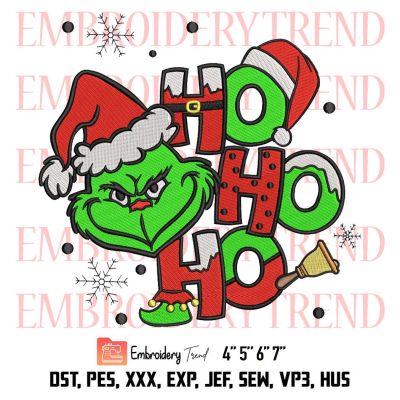 Grinch Santa Ho Ho Ho Christmas Embroidery, Christmas Grinch Embroidery, Santa Grinch Embroidery, Embroidery Design File