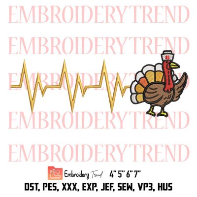 Turkey Nurse Thanksgiving Embroidery, Heartbeat Turkey Fall Embroidery, Embroidery Design File