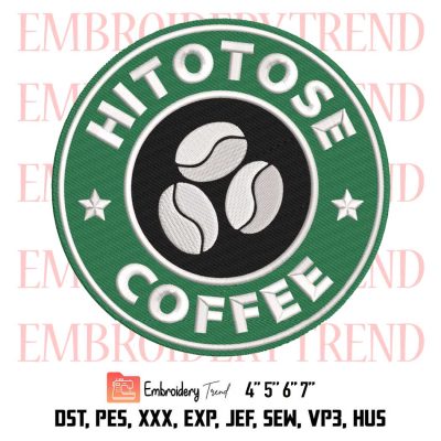 Hitotose Coffee Starbucks Logo Embroidery, Pure Coffee Beans Embroidery, Embroidery Design File
