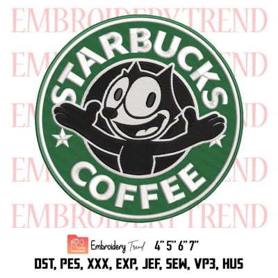 Starbucks Coffee With Felix The Cat Embroidery, Kids Funny Embroidery, Starbucks Embroidery, Embroidery Design File
