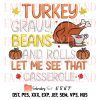 Turkey Trot Squad Thanksgiving Embroidery, Style Turkey Embroidery, We’ll Get There When We Get There Embroidery, Embroidery Design File