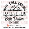 Yellowstone Dutton Wheeler 2024 Embroidery, Taking Them All To The Train Station Embroidery, Movie Trending Embroidery, Embroidery Design File