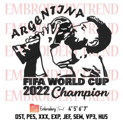 Argentina FIFA World Cup Champion 2022 Embroidery, Messi Argentina Embroidery, World Cup Qatar 2022 Embroidery, Embroidery Design File