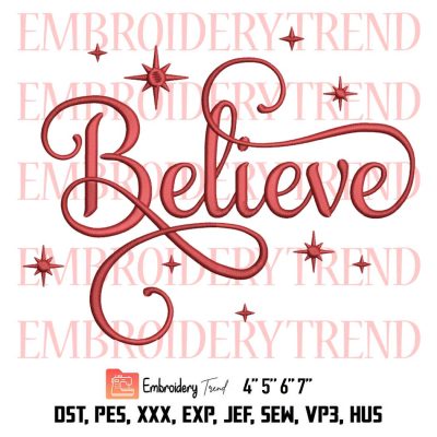 Believe Embroidery, Christmas Believe Embroidery, Believe Christian Embroidery, Embroidery Design File