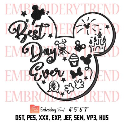 Best Day Ever Embroidery, Minnie Mouse Embroidery, Mickey Mouse Embroidery, Disney Embroidery, Embroidery Design File