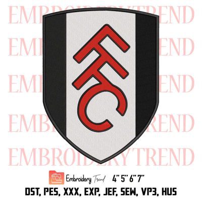 Fulham FC Logo Embroidery, Football Embroidery, Sport Embroidery, Embroidery Design File