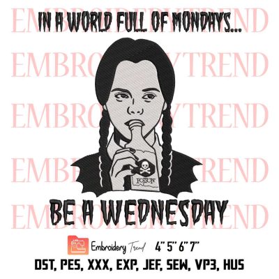 Wednesday I Hate People Embroidery, Wednesday Addams Embroidery, Trending Movie Embroidery, Embroidery Design File