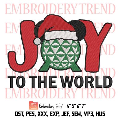 Joy To The World Embroidery, Disney World Park Santa Hat Embroidery, Christmas Disneyland Embroidery, Embroidery Design File