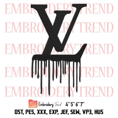 Louis Vuitton Dripping Embroidery, LV Logo Embroidery, Louis Vuitton Embroidery, Embroidery Design File