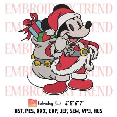 Santa Mickey Mouse Claus With Gift Bag Embroidery, Mickey Mouse Disney Embroidery, Merry Christmas 2022 Embroidery, Embroidery Design File